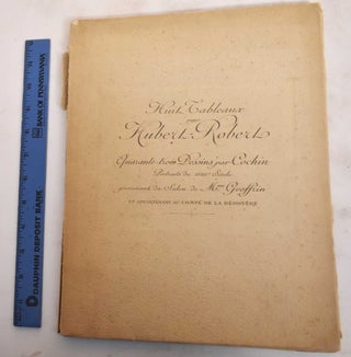 Item #183495 Catalogue de Huit Tableaux par Hubert Robert, Quarante-Trois Dessins par Cochin,...