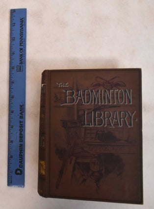 Item #183558 Swimming (The Badminton Library of Sports and Pastimes). Archibald Sinclair,...