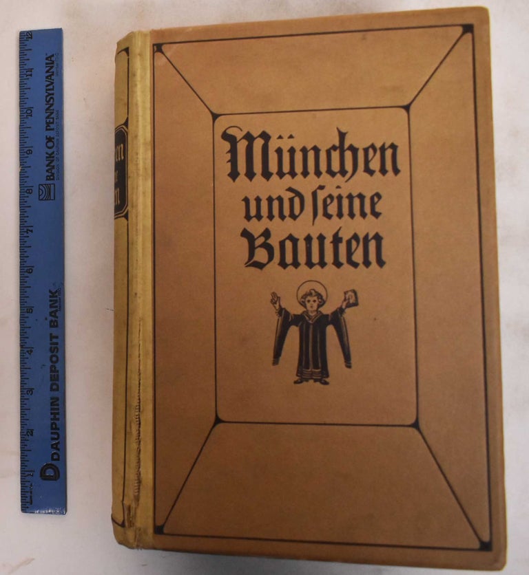Item #183590 Munchen Und Feine Bauten. Bayerischer Architekten-und Ingenieur-Verband.