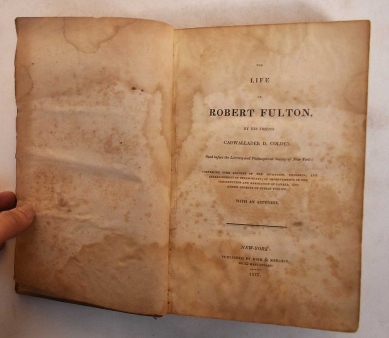Item #183620 The Life of Robert Fulton. Cadwallader Colden.