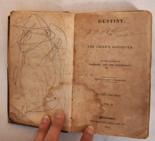 Destiny; or, The Chief's Daughter (Volume 1 and 2)