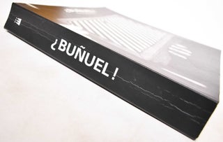 Bunuel!: Auge des Jahrhunderts