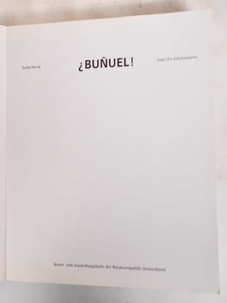 Bunuel!: Auge des Jahrhunderts