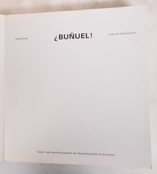 Bunuel!: Auge des Jahrhunderts