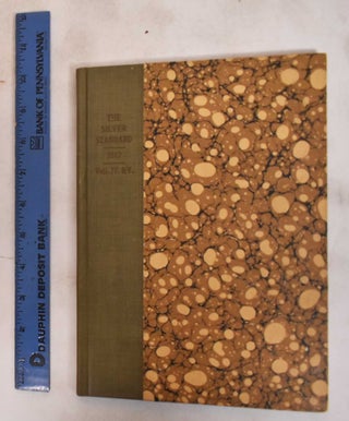 The Silver Standard, a periodical of 1847 : Arranged, Printed and Originally Distributed Among Those of This Country Who Deal in Silverware