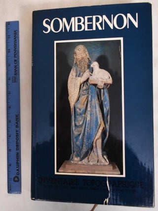 Item #183732 Cote d'Or: Canton Sombernon. Inventaire général des monuments et des...