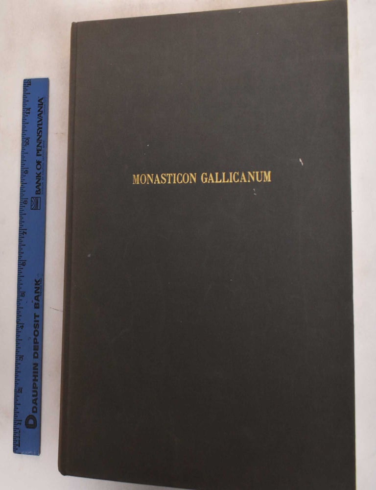 Item #183779 Monasticon Gallicanum : Collection de 168 Planches de vues Topographiques R&eacute;pr&eacute;sentant les Monast&egrave;res de L'ordre de Saint-Benoit, Congr&eacute;gation de Saint-Maur, avec deux cartes des tablissements B&eacute;n&eacute;dictins en France. Michel Germain, Achille Peign&eacute;-Delacourt, L&eacute;opold Delisle.