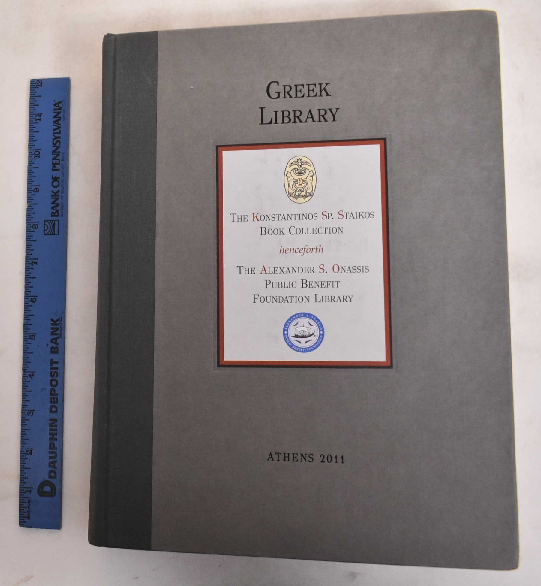 Greek Library. The Konstantinos Sp. Staikos Book Collection Henceforth ...