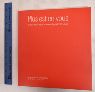 Item #183796 Plus est en Vous: Images de la Femme au Moyen-Age (XIIIe-XVe Siecle). Corinne Charles