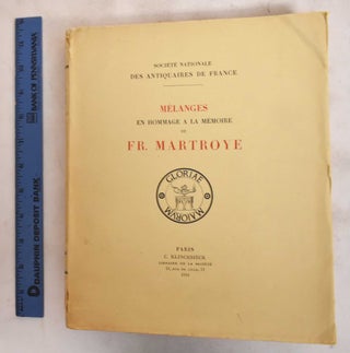 Item #183819 Melanges en Hommage a la Memoire de Fr. Martroye. Société nationale...