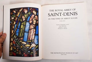 The Royal Abbey of Saint-Denis in the time of Abbot Suger (1122-1151)