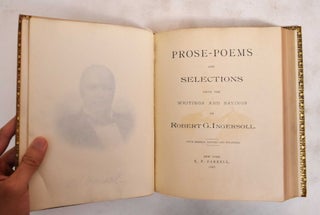 Item #183991 Prose-Poems and Selections from the Writings and Sayings of Robert G. Ingersoll....