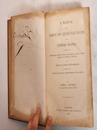 A Manual Of The Direct And Excise Tax System Of The United States