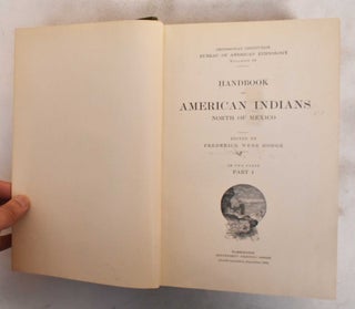Handbook of American Indians North of Mexico - 2 volumes
