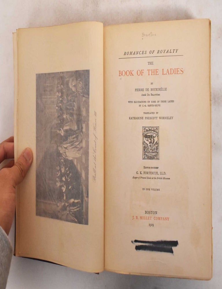 Item #184176 The Book of the Ladies. Pierre de Bourdeille Brantome.