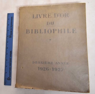 Item #184218 Livre d'Or du Bibliophile Deuxieme Anne 1926-1927. Clement-Janin