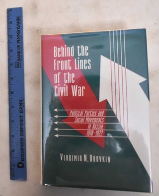 Item #184231 Behind The Front Lines Of The Civil War: Political Parties And Social Movements In...