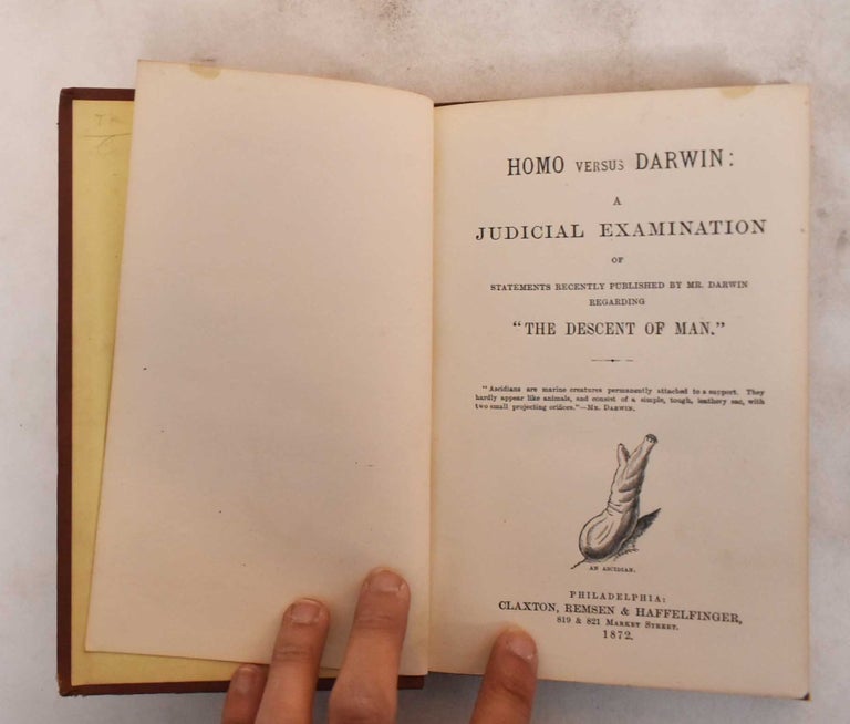 Item #184250 Homo Versus Darwin: a Judicial examination of Statements Recently Published By Mr. Darwin Regaring "The Descent of Man." WIlliam P. Lyon.