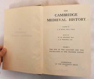 Item #184268 The Cambridge Medieval History. Volume II, The Rise of the Saracens and the...