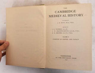 Item #184282 The Cambridge Medieval History. Volume V, Contest of Empire and Papacy. J. B. Bury,...