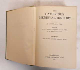 Item #184286 The Cambridge Medieval History. Volume VIII, The Close of the Middle Ages. J. B....