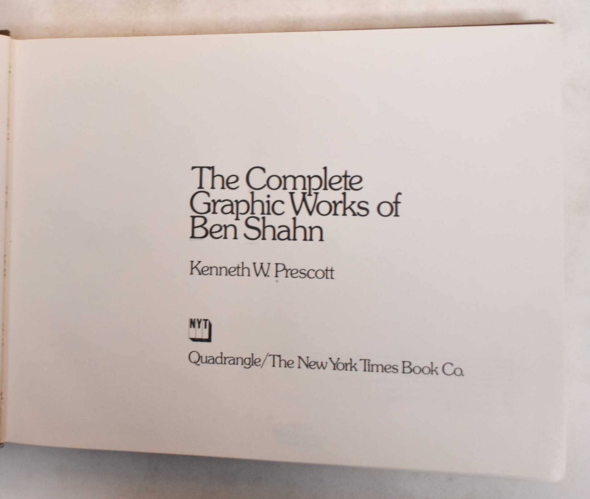 The Complete Graphic Works of Ben Shahn | Kenneth W. Prescott, Ben