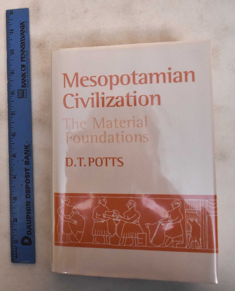 Item #184361 Mesopotamian Civilization: The Material Foundations. D. T. Potts.
