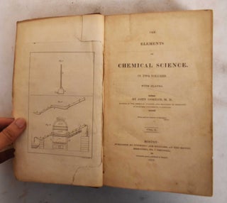The Elements of Chemical Science : In two volumes : with plates