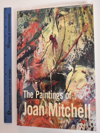 Item #184451 The Paintings Of Joan Mitchell. Jane Livingston, Joan Mitchell, Linda Nochlin,...