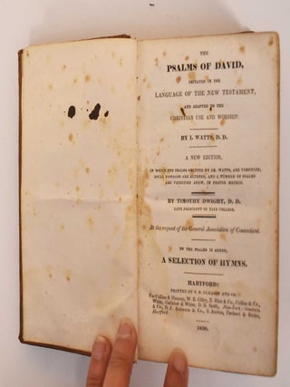 Item #184462 The Psalms of David imitated in the language of the New Testament and adapted to the...