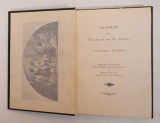 La Salle in the Valley of the St. Joseph, an Historical Fragment