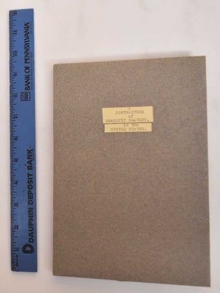 Item #184526 A Portraiture of Domestic Slavery, in the United States: With reflections on the...