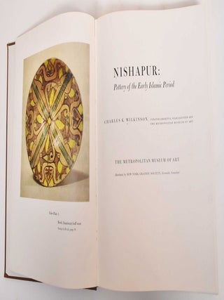 Item #184529 Nishapur: Pottery of the Early Islamic Period. Charles K. Wilkinson