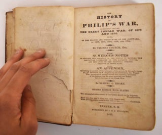 Item #184536 The History of Philip's War, Commonly Called the Great Indian War, of 1675 and 1676:...