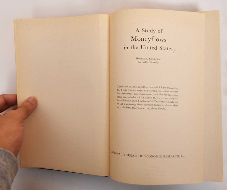 Item #184615 A Study Of The Moneyflows In The United States. Morris A. Copeland.