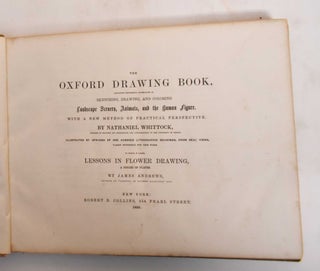 The Oxford Drawing book : Containing progressive information in sketching, drawing, and coloring landscape scenery, animals, and the human figure, with a new method of practical perspective
