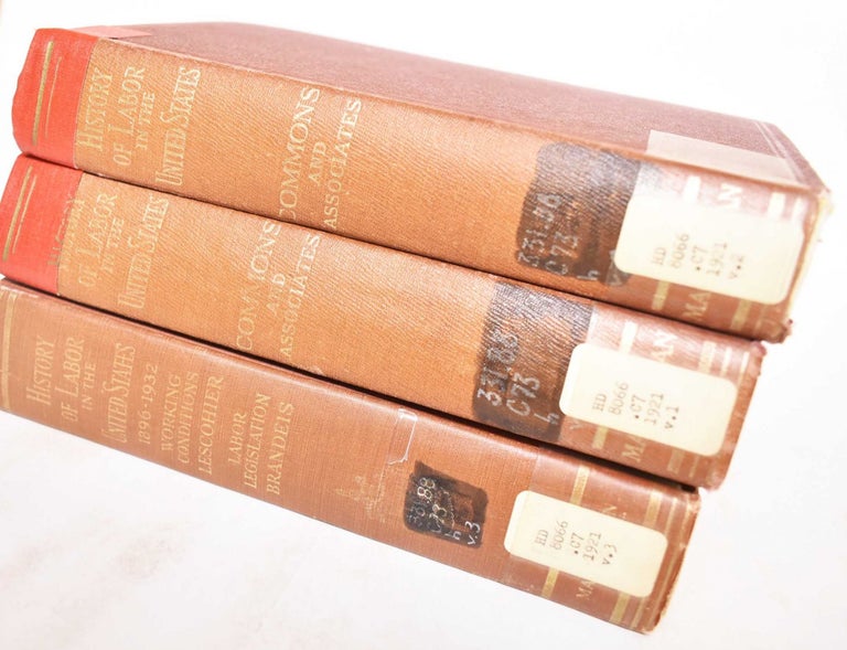 Item #184633 History Of Labour In The United States (3 Volumes). John R. Commons.
