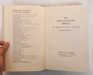 Item #184645 The Inflationary Spiral: The Experience in China 1939-1950. Chang Ngau-Kia