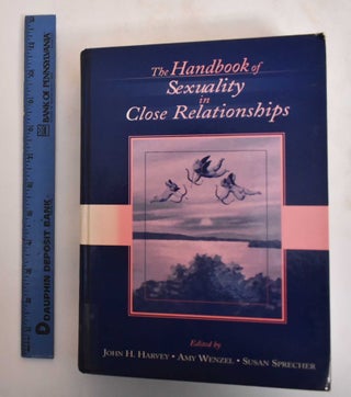 Item #184656 The Handbook of Sexuality in Close Relationships. John H. Harvey, Amy Wenzel, Susan...