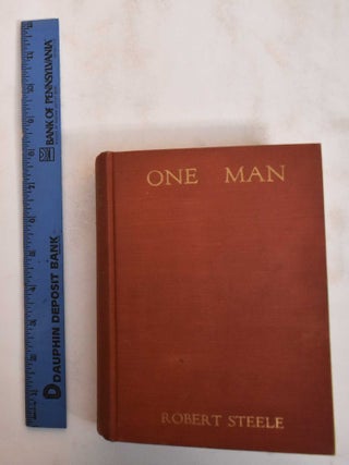 Item #184663 One Man: A Novel. Robert Steele