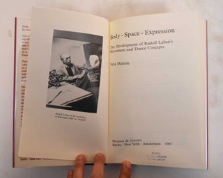 Body, Space, Expression: The Development of Rudolf Laban's Movement and Dance Concepts