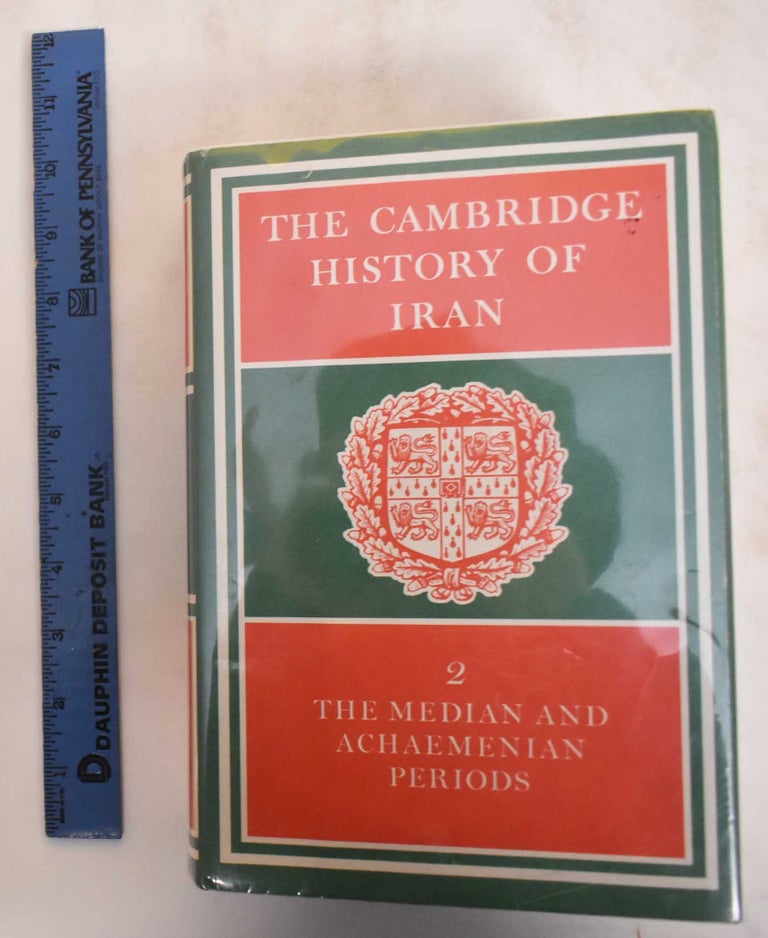 Item #184730 The Cambridge history of Iran, Volume 2: The Median And Achaemenian Periods. Ilya Gershevitch.
