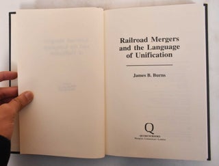 Railroad Mergers And The Language Of Unification