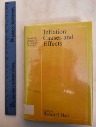 Item #184793 Inflation, Causes and Effects. Robert E. Hall