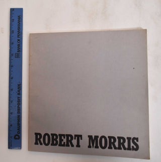 Item #184829 Robert Morris. Corcoran Gallery of Art., Detroit Institute of Arts