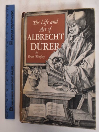 Item #184834 The Life and Art of Albrecht Dürer. Erwin Panofsky