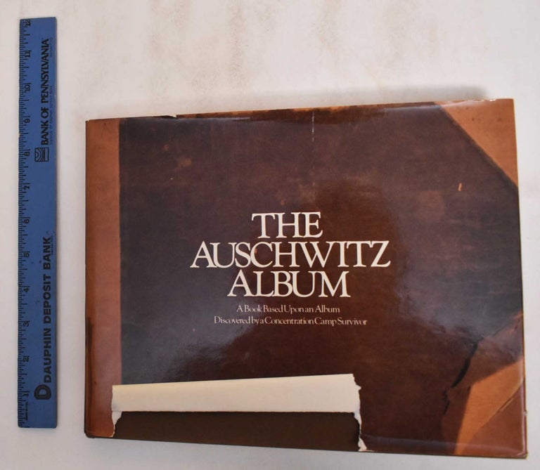 Item #184835 The Auschwitz Album : a book based upon an album discovered by a concentration camp survivor, Lili Meier. Lili Meier, Peter Hellman.