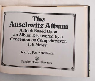 The Auschwitz Album : a book based upon an album discovered by a concentration camp survivor, Lili Meier