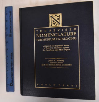 Item #184849 The Revised Nomenclature for Museum Cataloging : a revised and expanded version of...