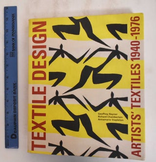 Item #184857 Artists' Textiles: Artist Designed Textiles 1940-1976. Geoffrey Rayner, Richard...